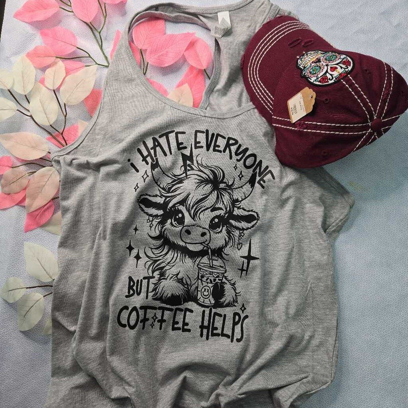I Hate Everyone But Coffee Helps Highland Cow